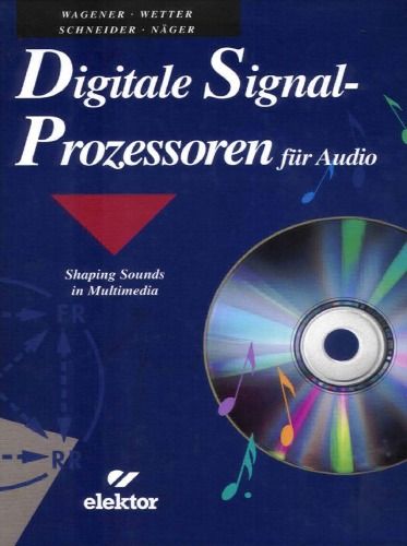Originalcover: Digitale Signal-Prozessoren für Audio, Shaping Sounds in Multimedia, Elektor